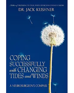 Coping Successfully With Changing Tides and Winds: A Neurosurgeons Compass