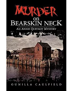 Murder on Bearskin Neck: An Annie Quitnot Mystery