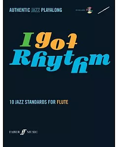 I Got Rhythm: 10 Jazz Standards For Flute