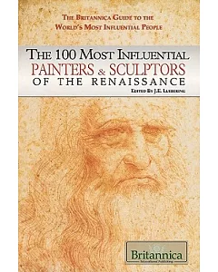 The 100 Most Influential Painters & Sculptors of the Renaissance