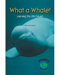 What a Whale: Learning the WH Sound