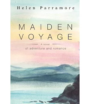 Maiden Voyage:a Novel of Adventure and R