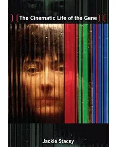 The Cinematic Life of the Gene