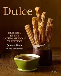 Dulce: Desserts in the Latin-American Tradition