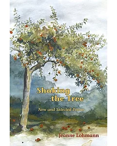 Shaking the Tree: New and Selected Poems