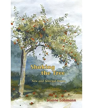 Shaking the Tree: New and Selected Poems