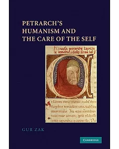 Petrarch’s Humanism and the Care of the Self