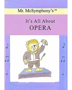 Mr. McSymphony’s It’s All About Opera