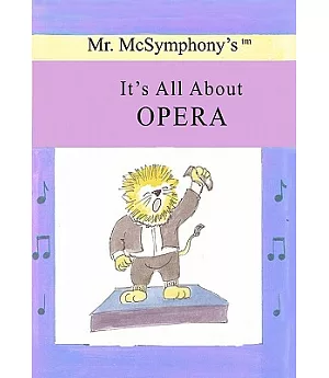 Mr. McSymphony’s It’s All About Opera