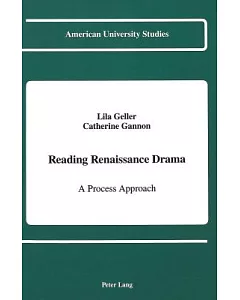 Reading Renaissance Drama: A Process Approach