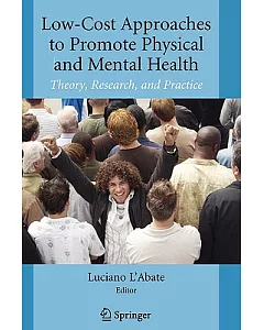 Low-Cost Approaches to Promote Physical and Mental Health: Theory, Research and Practice