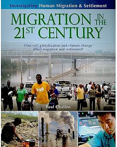 Migration in the 21st Century: How Will Globalization and Climate Change Affect Migration and Settlement?