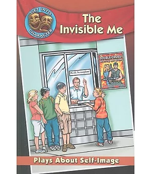 The Invisible Me: Plays About Self-Image