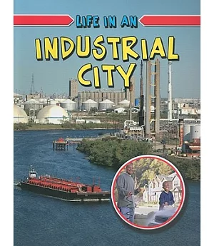 Life in an Industrial City