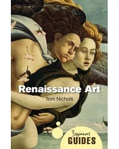 Renaissance Art: A Beginner’s Guide