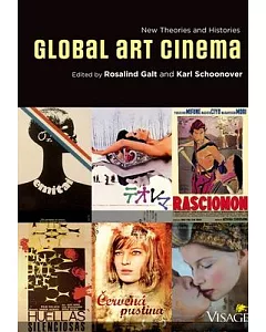Global Art Cinema: New Theories and Histories