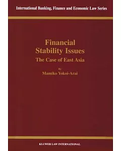 Financial Stability Issues: The Case of East Asia