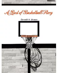 A Best of Basketball Story