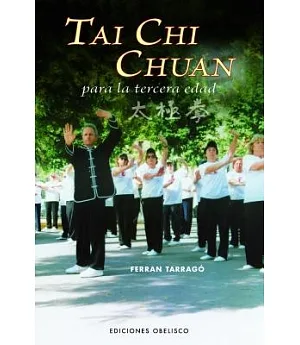 Tai Chi Chuan para la tercera edad/ Tai Chi Chuan For Older People