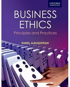 Business Ethics: Principles and Practices
