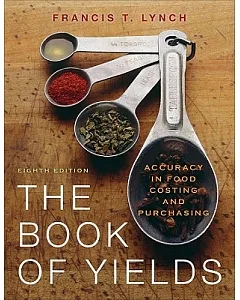 The Book of Yields: Accuracy in Food Costing and Purchasing