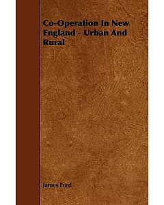 Co-Operation in New England: Urban and Rural