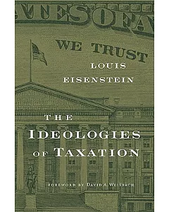 The Ideologies of Taxation