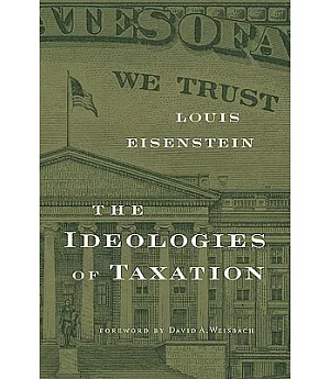 The Ideologies of Taxation