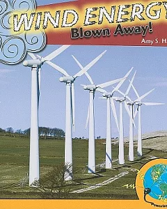 Wind Energy: Blown Away!