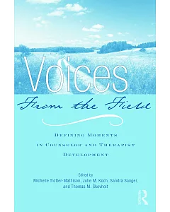 Voices from the Field: Defining Moments in Counselor and Therapist Development