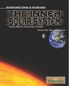 The Inner Solar System: The Sun, Mercury, Venus, Earth, and Mars