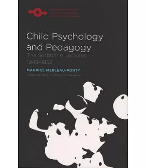 Child Psychology and Pedagogy: The Sorbonne Lectures, 1949-1952