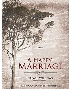 A Happy Marriage: A Novel