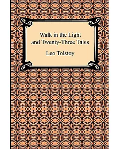 Walk in the Light and Twenty-three Tales