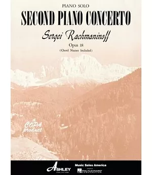 Sergei Rachmaninoff Opus 18 Second Piano Concerto: Piano Solo Edition