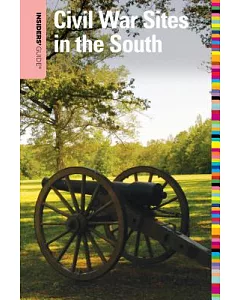 Insiders’ Guide to Civil War Sites in the South