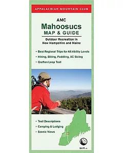 Appalachian Mountain club Mahoosucs Map & Guide: Outdoor Recreation in New Hampshire and Maine