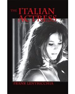 The Italian Actress: A Novel