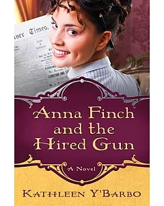 Anna Finch and the Hired Gun