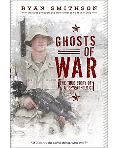 Ghosts of War: The True Story of a 19-Year-old GI