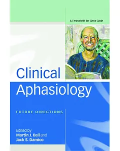 Clinical Aphasiology: Future Directions