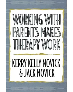 Working With Parents Makes Therapy Work
