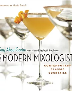 The Modern Mixologist: Contemporary Classic Cocktails
