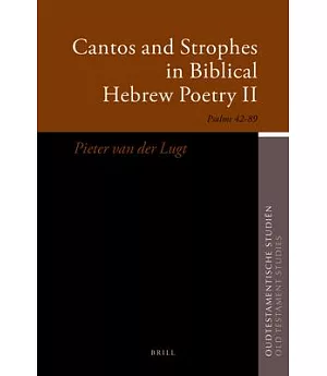 Cantos and Strophes in Biblical Hebrew Poetry II: Psalms 42-89