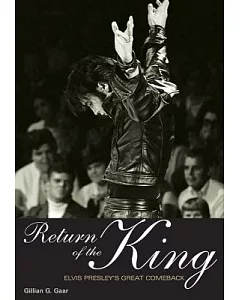 Return of the King: Elvis Presley’s Great Comeback