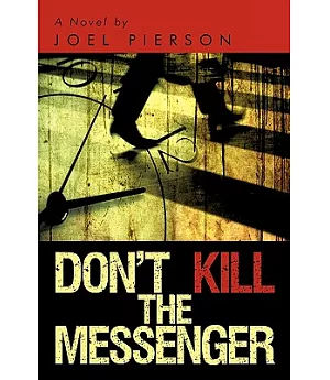 Don’t Kill the Messenger