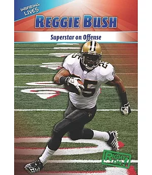 Reggie Bush: Superstar on Offense