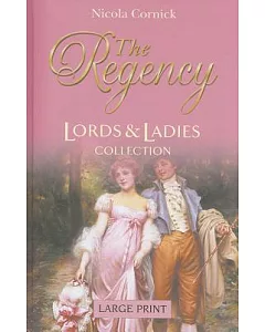 The Regency Lords & Ladies Collection 28: The Rake’s Mistress