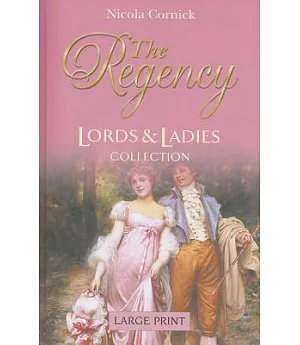 The Regency Lords & Ladies Collection 28: The Rake’s Mistress