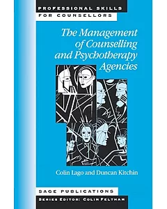 The Management of Counseling and Psychotherapy Agencies
